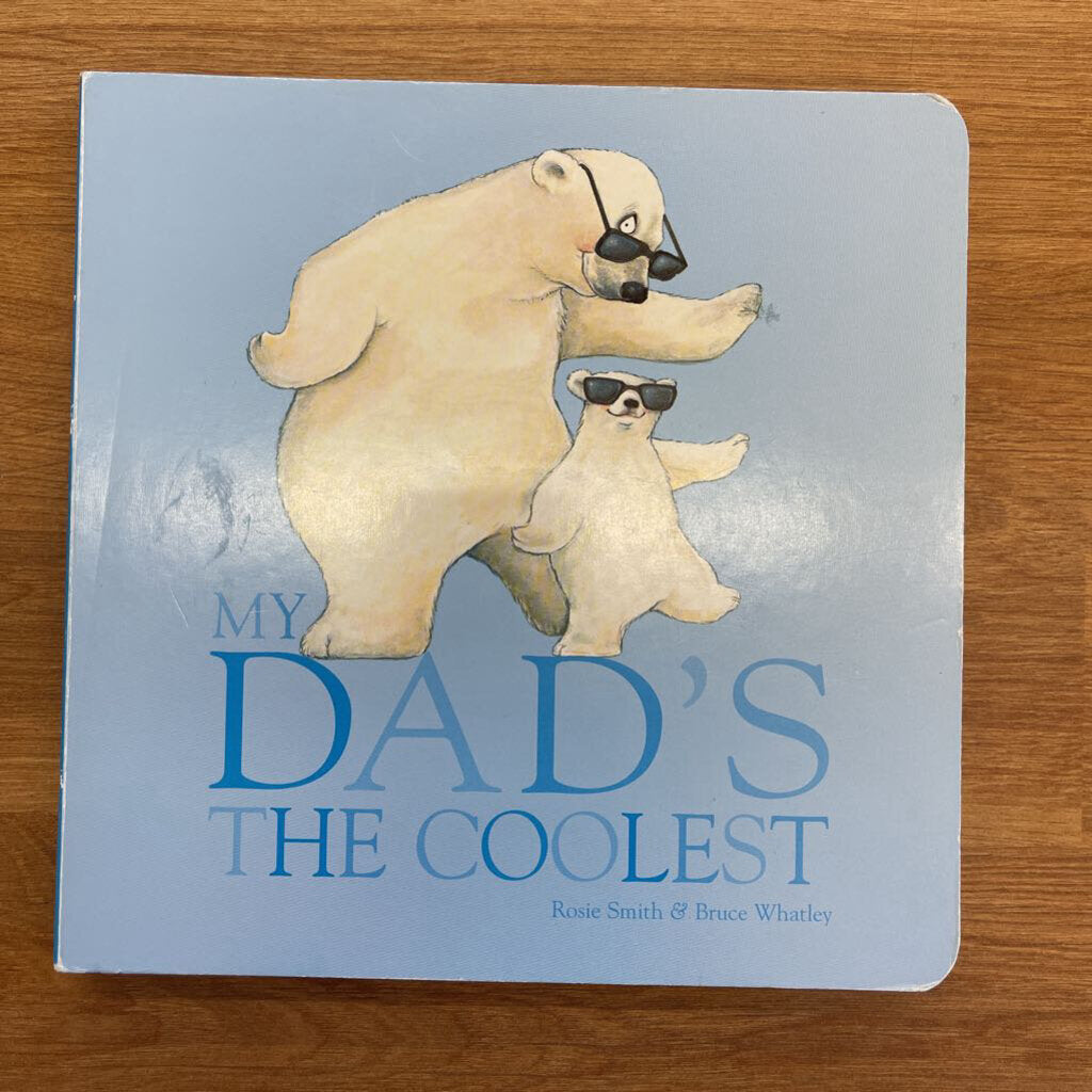 My Dad's The Coolest