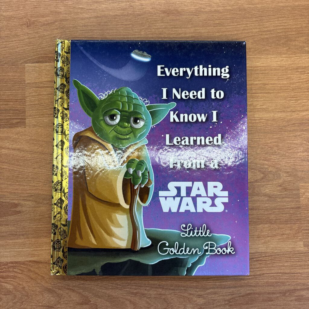 Everything I Need to Know I Learned From a Star Wars Little Golden Book
