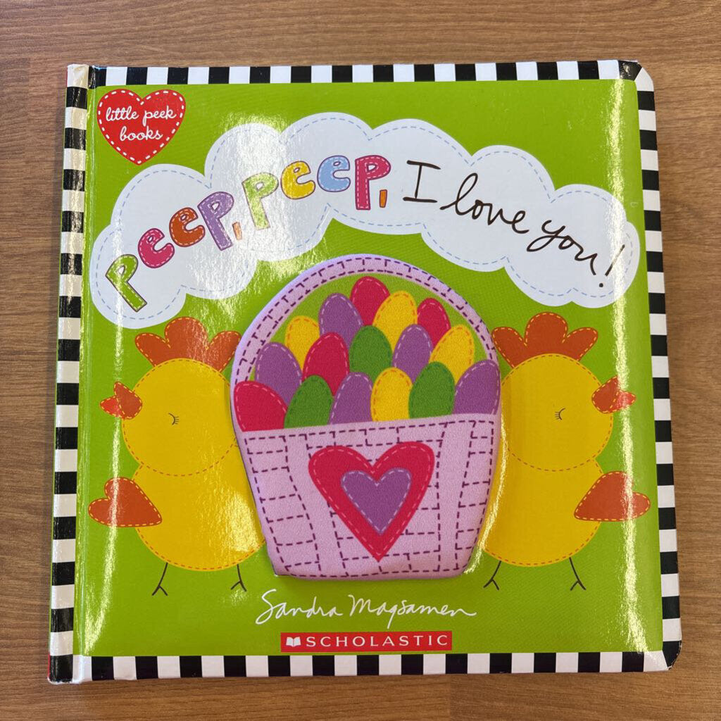 Peep, Peep, I Love You!
