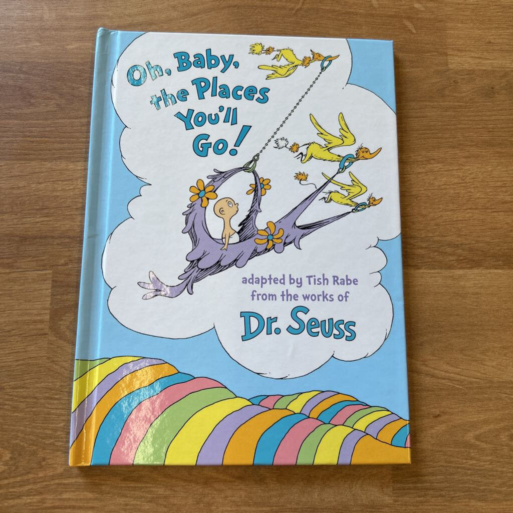Oh, Baby, The Places You'll Go!