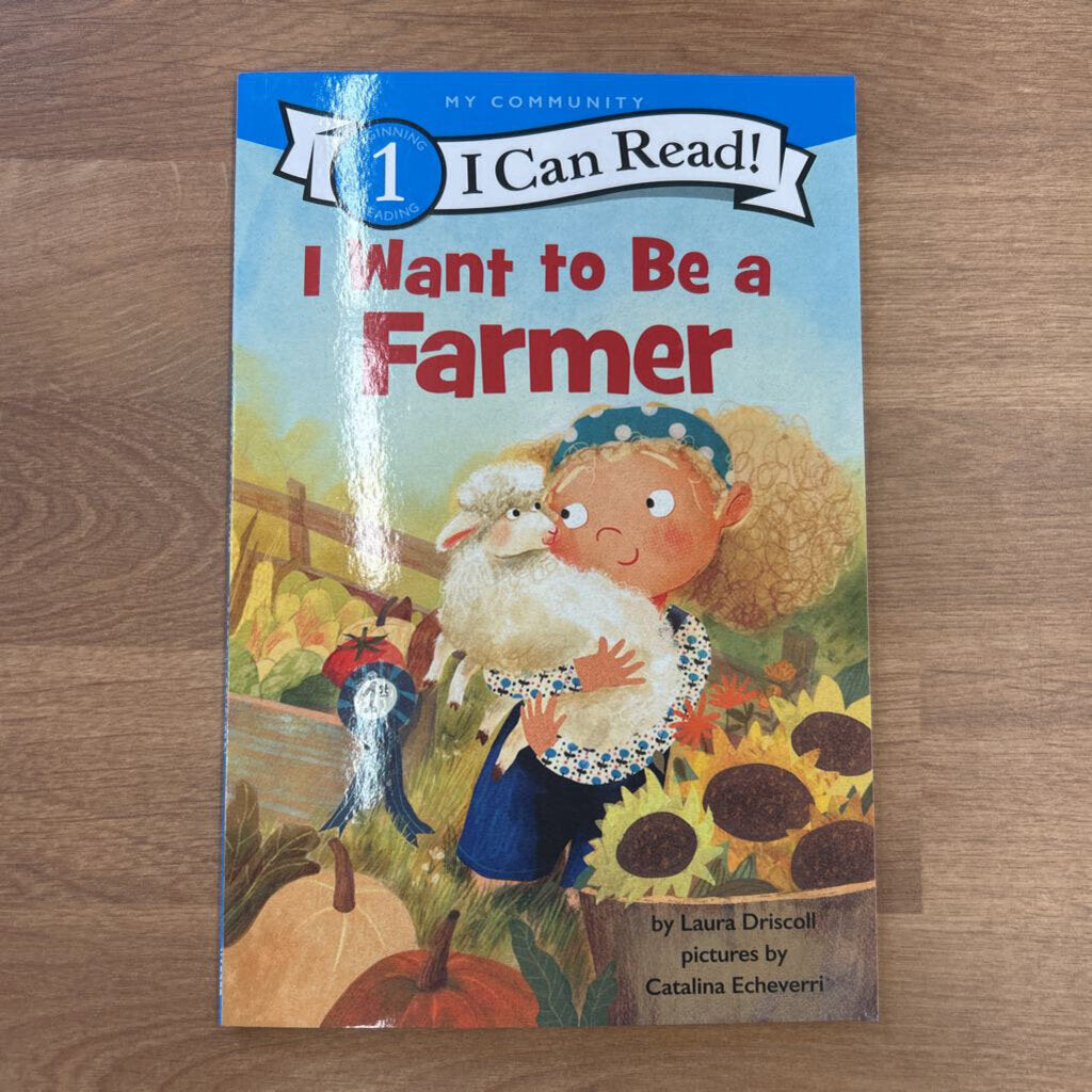Early Reader - I Want to be a Farmer!