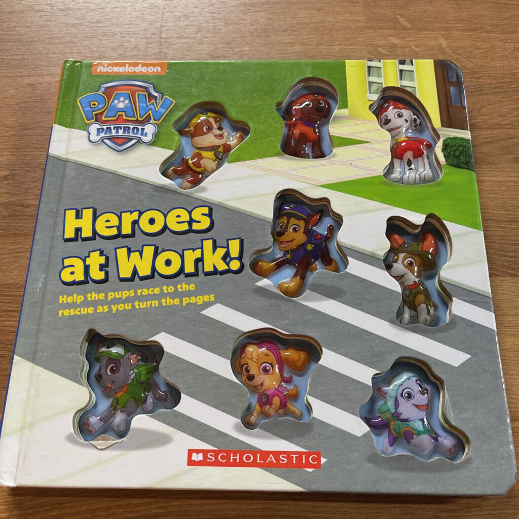 Paw Patrol Heroes at Work!