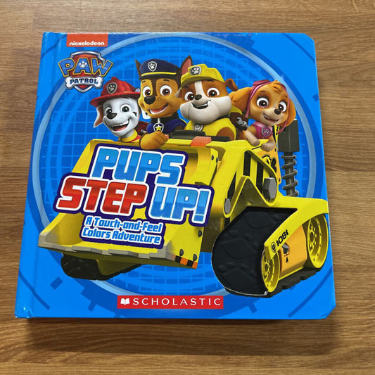 Paw Patrol Pups Step Up!