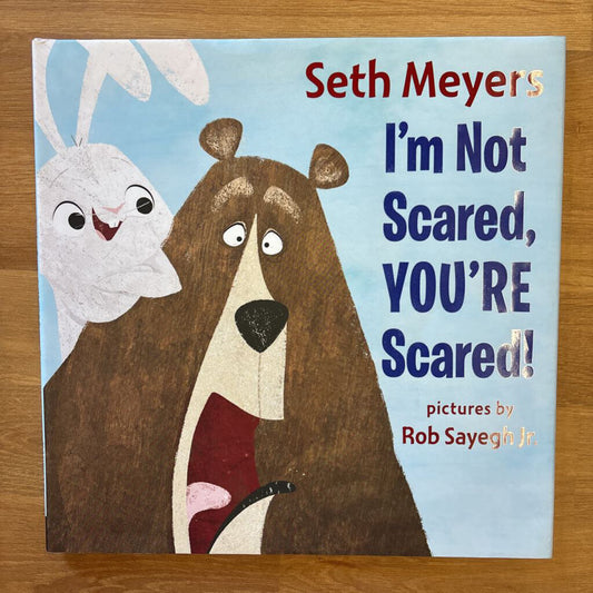 I'm No Scared, YOU'RE Scared!