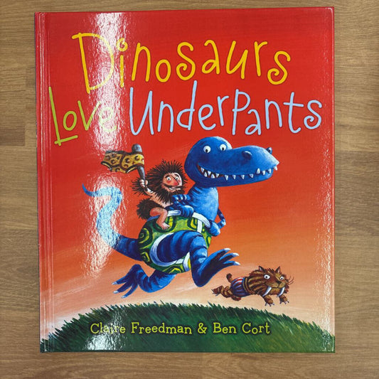 Dinosaurs Love Underpants