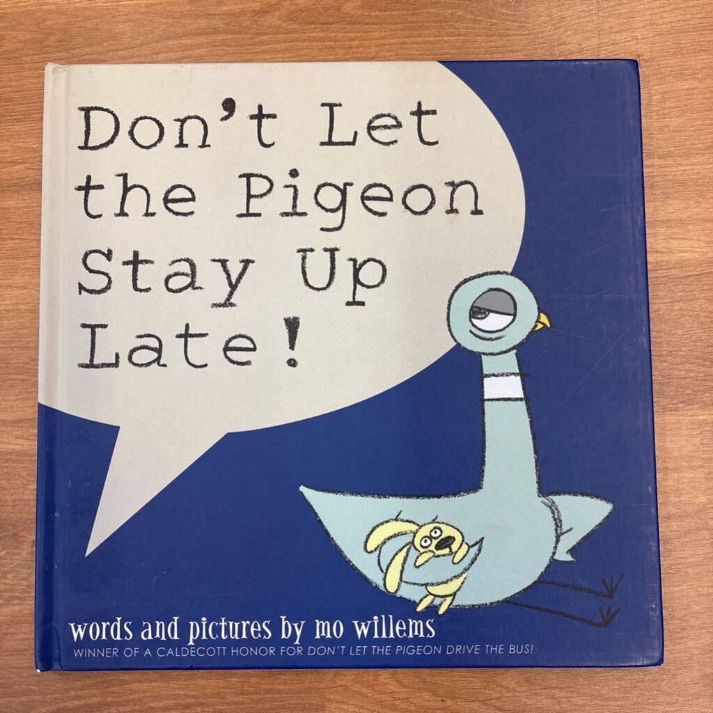 Don't Let The Pigeon Stay Up Late!