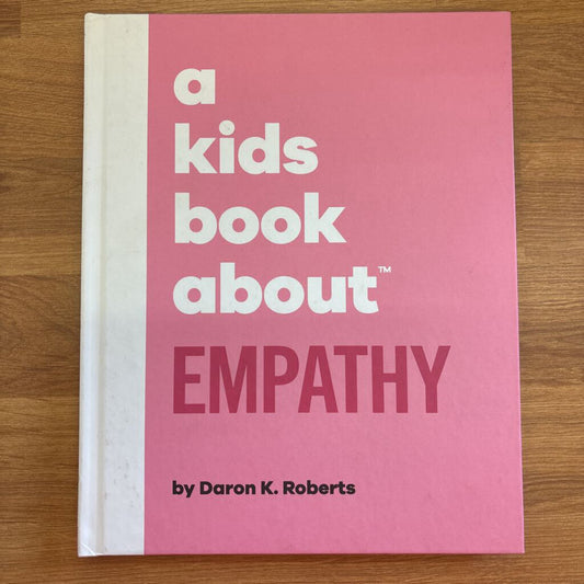 A Kids Book about Empathy