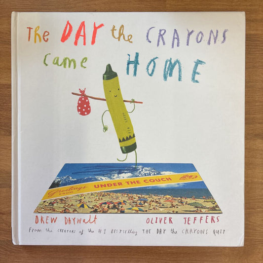 The Day the Crayons Came Home