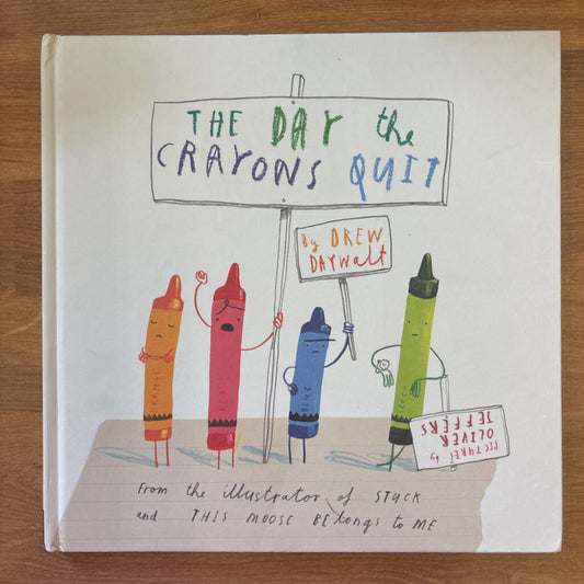 The Day the Crayons Quit