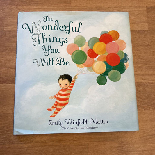 The Wonderful Things You Will Be