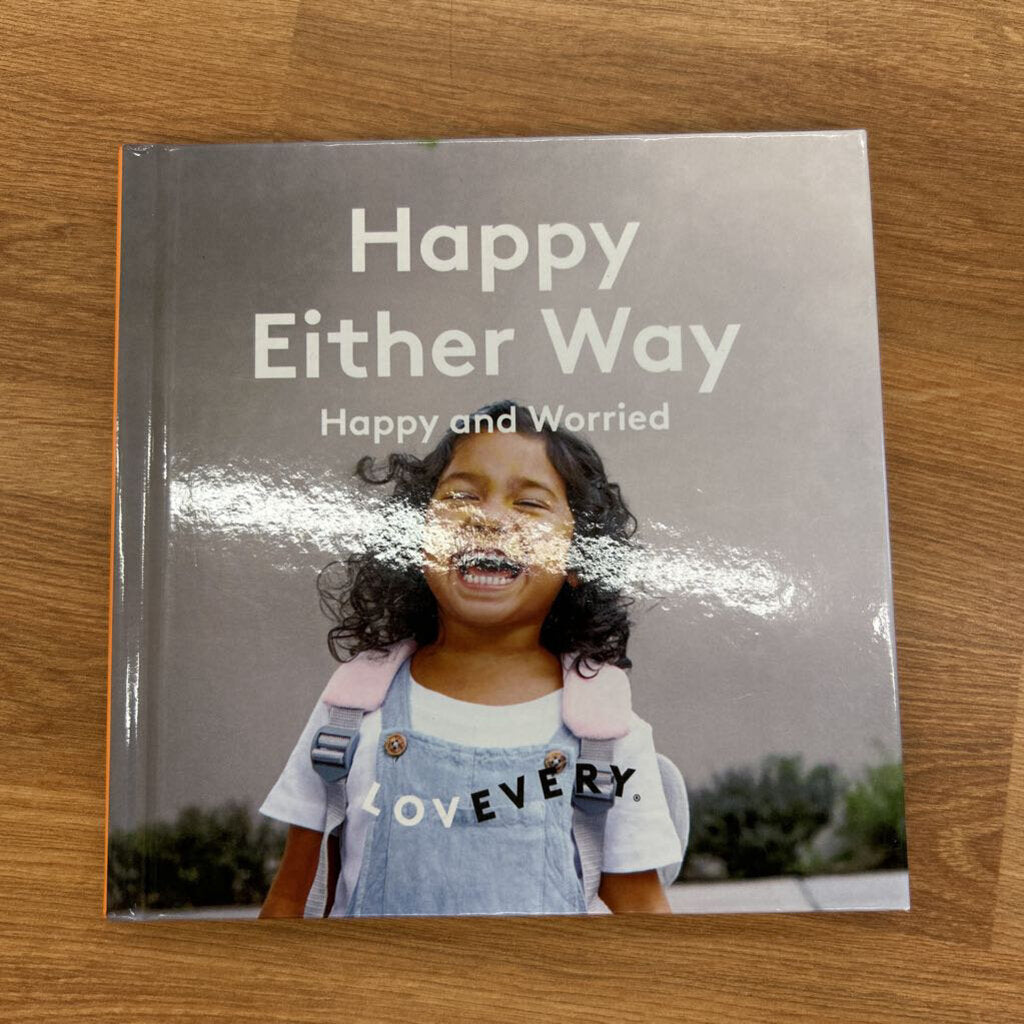 Happy Either Way - Happy and Worried