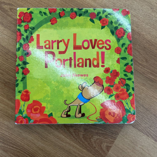 Larry Loves Portland!