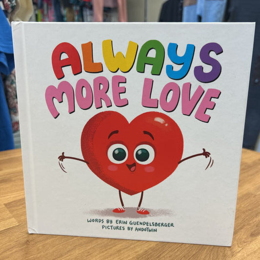Always More Love