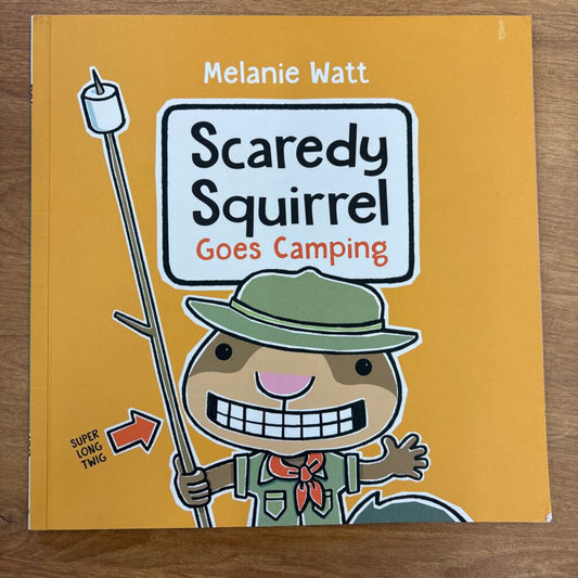 Scaredy Squirrel Goes Camping