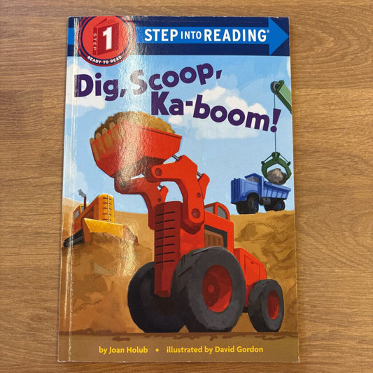 Early Reader - Dig, Scoop, Ka-boom!