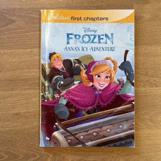 Golden First Chapters - Frozen Anna's Icy Adventure