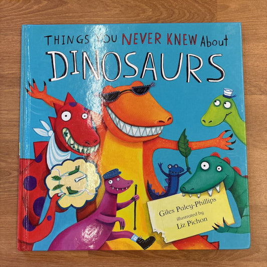 Things You Never Knew About Dinosaurs