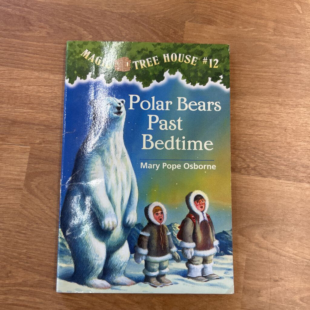 Magic Tree House - Polar Bears Past Bedtime
