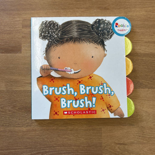 Brush, Brush, Brush!