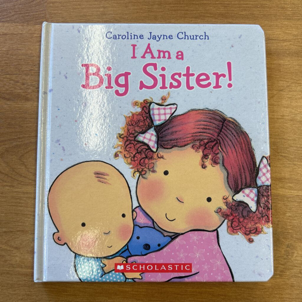 I Am a Big Sister!