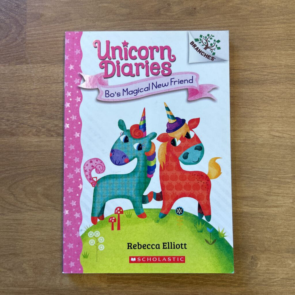 Unicorn Diaries - Bo's Magical New Friend