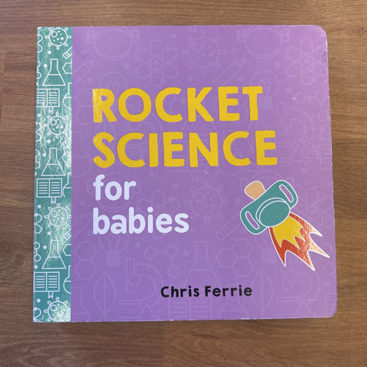 Rocket Science For Babies