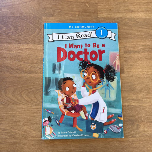 Step Into Reading -I Want To Be A Doctor