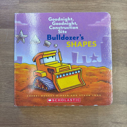 Goodnight, Goodnight, Construction Site Bulldozer's Shapes