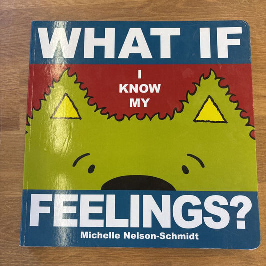 What If I Know My Feelings?
