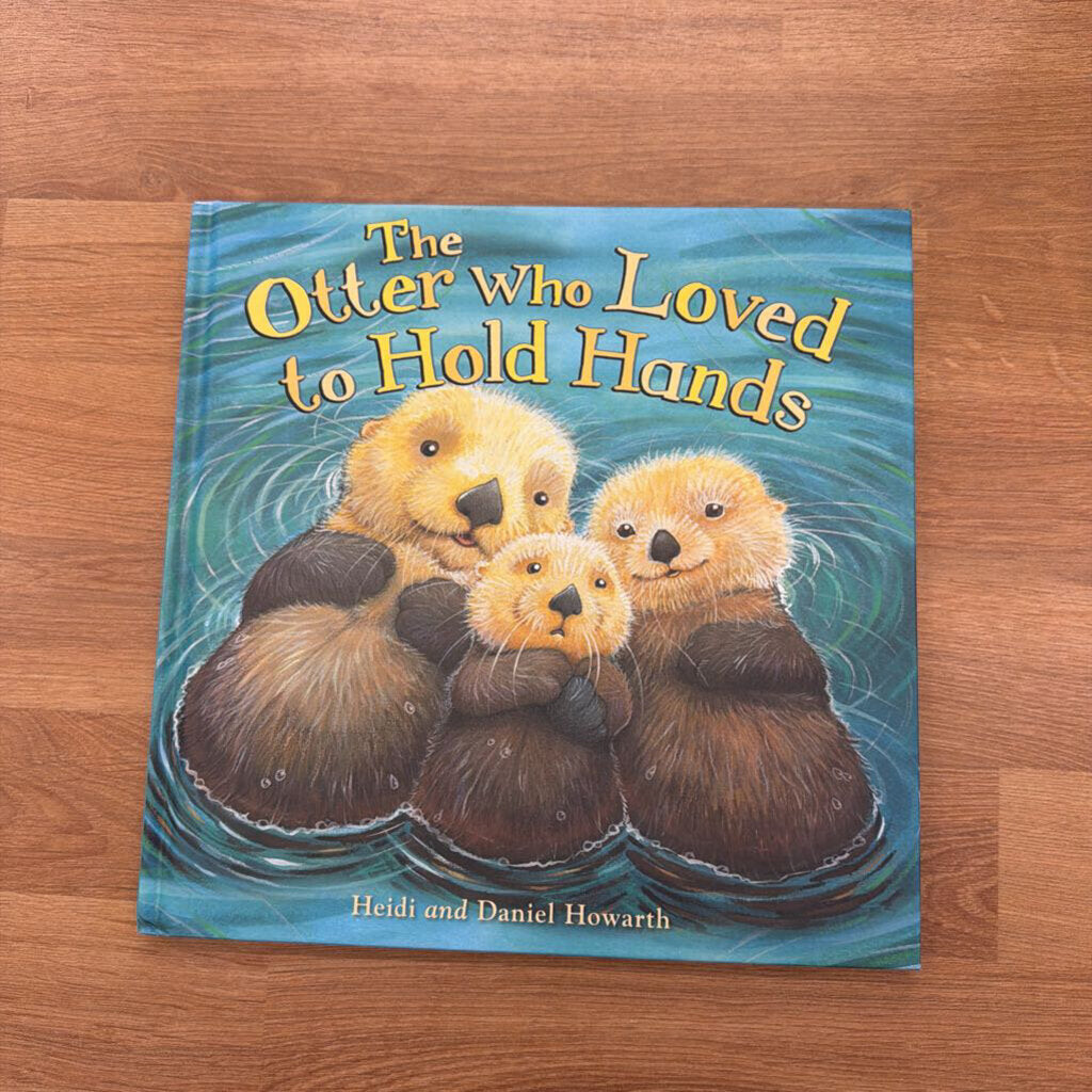The Otter Who Loved to Hold Hands