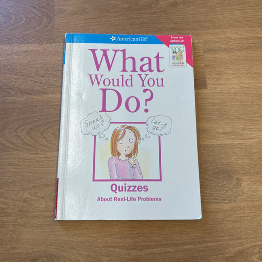American Girl -What Would You Do?