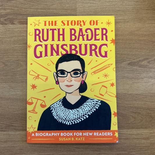 The Story of Ruth Bader Ginsburg