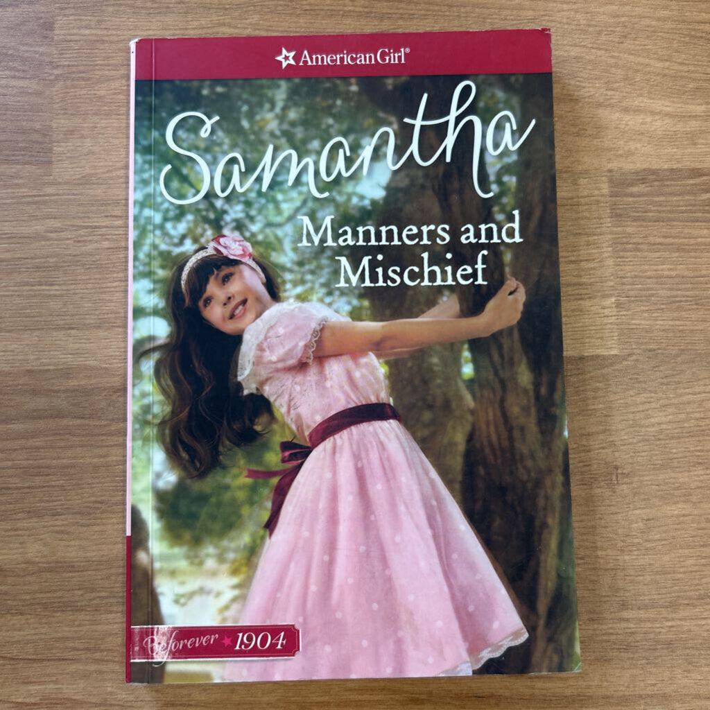 American Girl Samantha Manners and Mischief