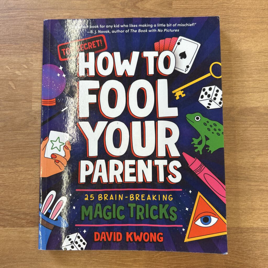 How to Fool Your Parents