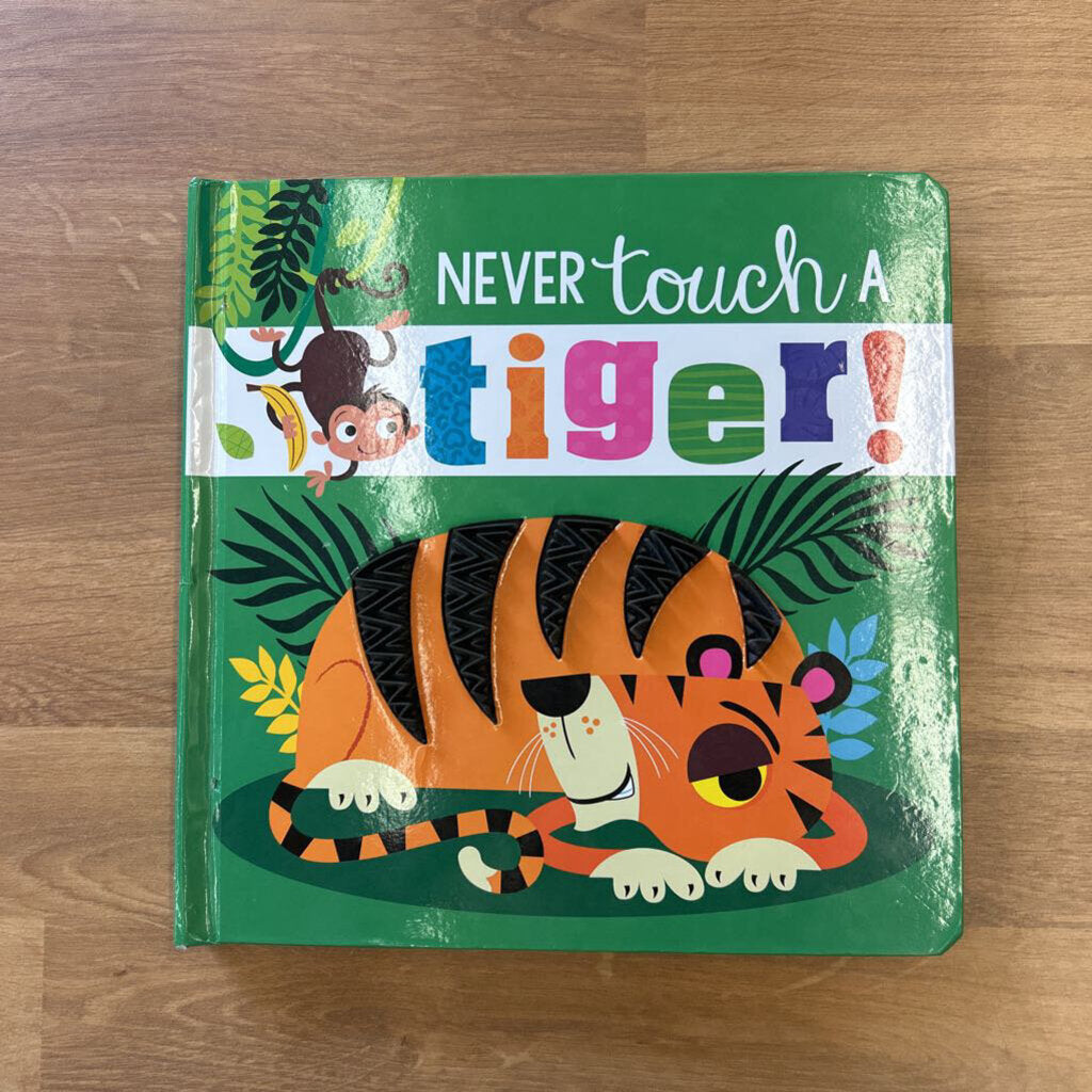 Never Touch a Tiger