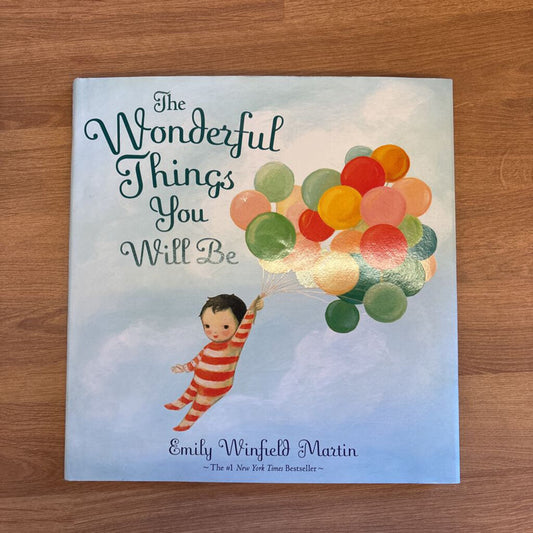 The Wonderful Things You Will Be