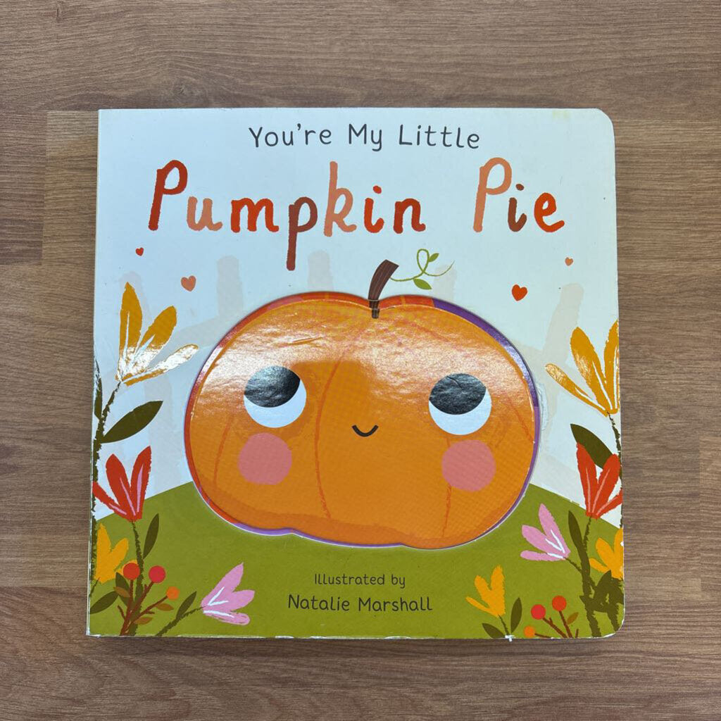 You're My Little Pumpkin Pie