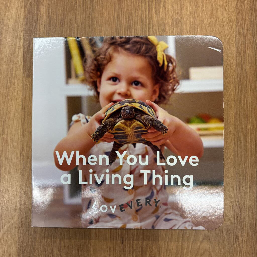 When You Love a Living Thing