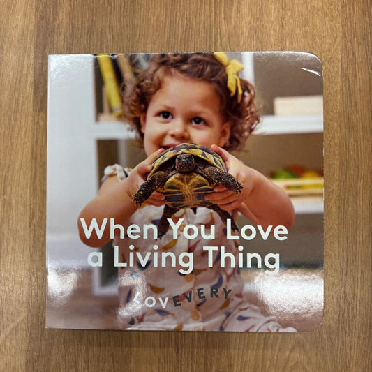 When You Love a Living Thing