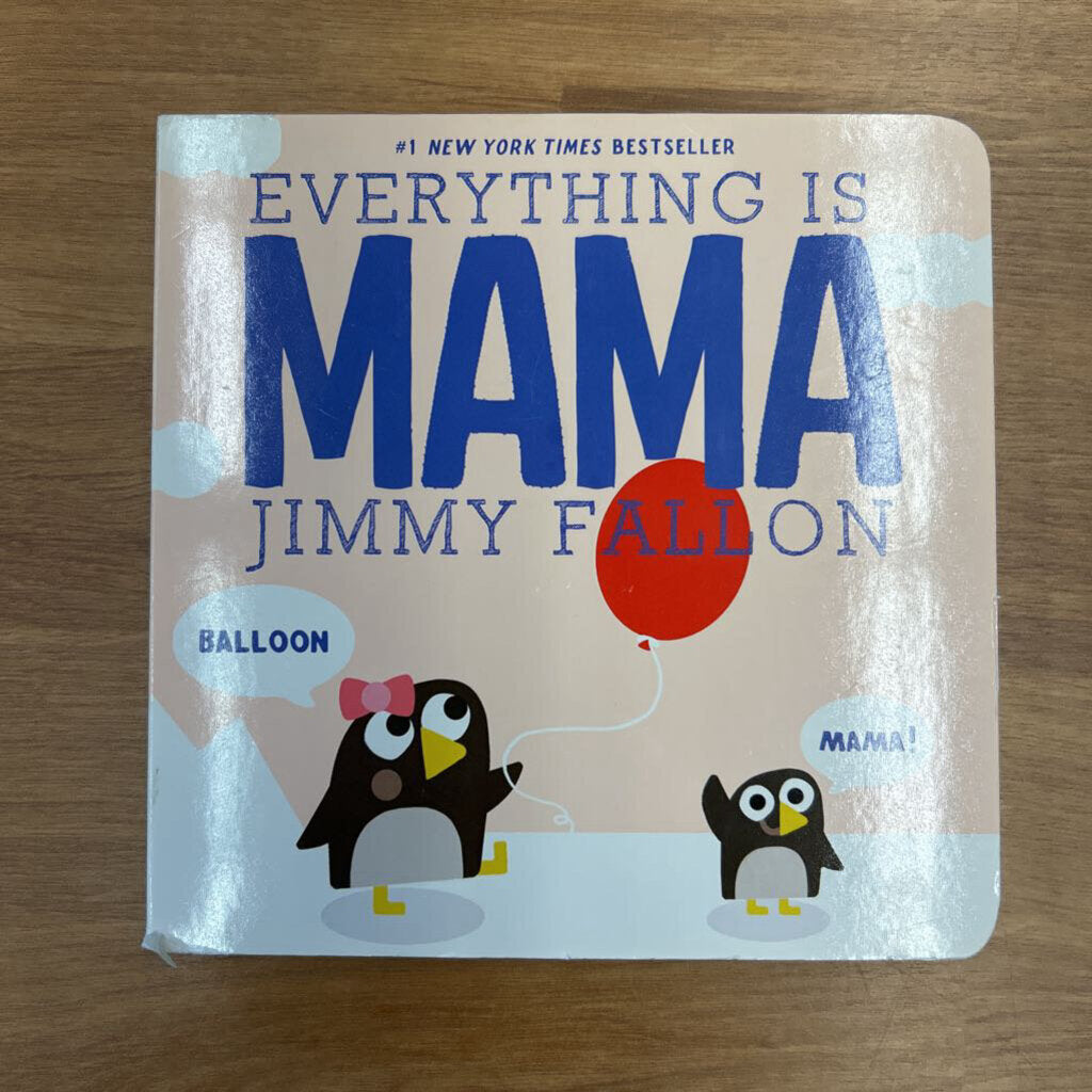 Everything is Mama